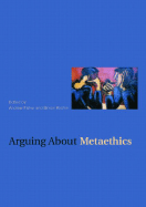 Arguing about Metaethics