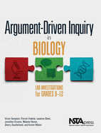Argument-Driven Inquiry in Biology: Lab Investigations for Grades 9-12