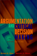 Argumentation and Critical Decision Making