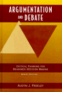 Argumentation and Debate: Critical Thinking for Reasoned Decision Making