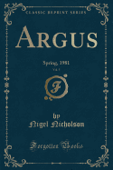 Argus, Vol. 5: Spring, 1981 (Classic Reprint)