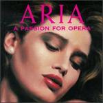 Aria: A Passion for Opera