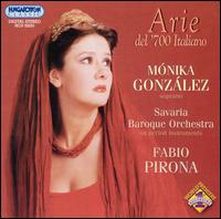 Aria del '700 Italiano - M�nika Gonz�lez (soprano); Savaria Baroque Orchestra; Fabio Pirona (conductor)