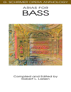 Arias for Bass: G. Schirmer Opera Anthology