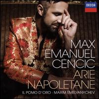 Arie Napoletane - Max Emanuel Cencic (counter tenor); Maxim Emelyanychev (harpsichord); Il Pomo d'Oro; Maxim Emelyanychev (conductor)