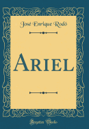 Ariel (Classic Reprint)