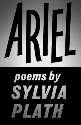 Ariel - Plath, Sylvia