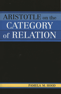 Aristotle on the Category of Relation