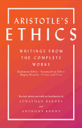 Aristotle's Ethics: Writings from the Complete Works - Revised Edition