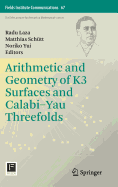 Arithmetic and Geometry of K3 Surfaces and Calabi-Yau Threefolds