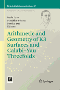 Arithmetic and Geometry of K3 Surfaces and Calabi-Yau Threefolds