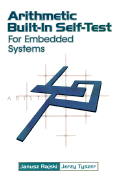 Arithmetic Built-In Self-Test - Rajski, Janusz, and Tyszer, Jerzy
