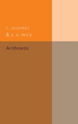 Arithmetic - Godfrey, C., and Price, E. A.