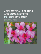 Arithmetical Abilities and Some Factors Determining Them