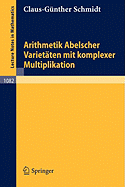 Arithmetik Abelscher Varietaten Mit Komplexer Multiplikation