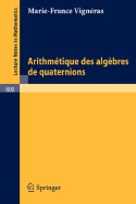 Arithmetique Des Algebres de Quaternions