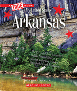 Arkansas (a True Book: My United States)