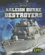 Arleigh Burke Destroyers