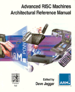 Arm Architectural Reference Manual - Jaggar, David, and Jagger, Dave