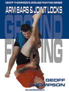 Arm Bars & Joint Locks