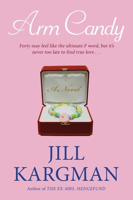 Arm Candy - Kargman, Jill