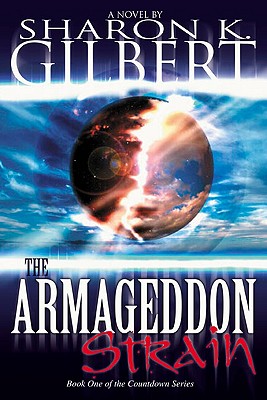 Armageddon Strain - Gilbert, Sharon