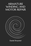 Armature Winding and Motor Repair
