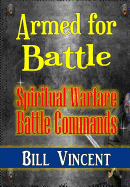 Armed for Battle: Spiritual Warfare Battle Commands