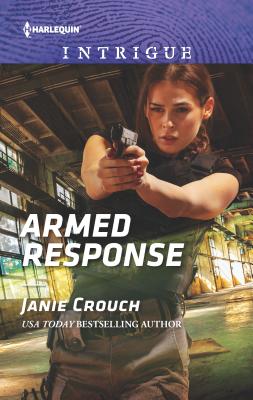 Armed Response - Crouch, Janie