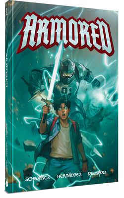 Armored - Schwartz, Michael, and Hern�ndez, Ismael, and Stevens, Chris (Editor)