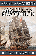 Arms & Armaments of the American Revolution