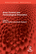 Arms control and technological innovation