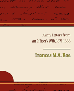 Army Letters from an Officer's Wife: 1871-1888
