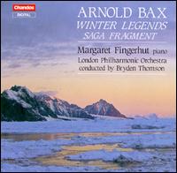 Arnold Bax: Winter Legends; Saga Fragment - Margaret Fingerhut (piano); London Philharmonic Orchestra; Bryden Thomson (conductor)
