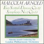 Arnold: Four Scottish Dances; Symphony No. 3