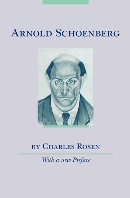 Arnold Schoenberg - Rosen, Charles