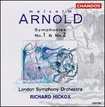 Arnold: Symphonies No. 1 & No. 2