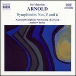 Arnold: Symphonies Nos. 5 & 6
