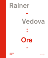 Arnulf Rainer, Emilio Vedova: Ora!