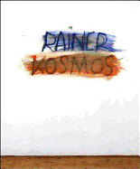Arnulf Rainer: Rainer Kosmos