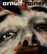 Arnulf Rainer: Retrospettiva 1948-2000