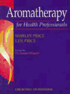 Aromatherapy for Health Professionals