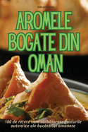 Aromele Bogate Din Oman