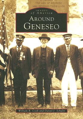 Around Geneseo - Cook, William R, and Schultz, Daniel J