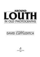 Around Louth in old photographs