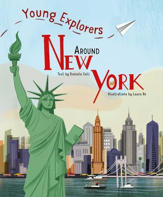 Around New York: Young Explorers - Celli, Daniela