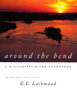 Around the Bend: A Mississippi River Adventure