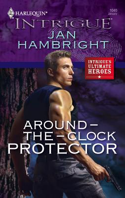 Around-The-Clock Protector - Hambright, Jan