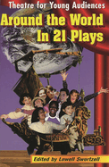 Around the World in 21 Plays: Theatre for Young Audiences