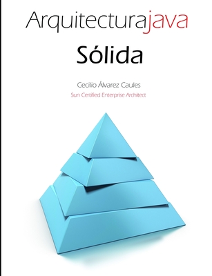 Arquitectura Java S?lida - ?lvarez Caules, Cecilio